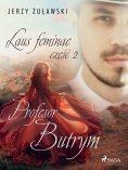 eBook: Laus feminae 2: Profesor Butrym