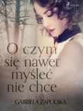 ebook: O czym się nawet myśleć nie chce