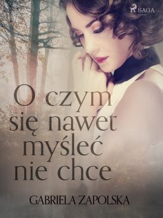 ebook: O czym się nawet myśleć nie chce