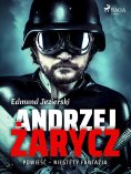 eBook: Andrzej Żarycz. Powieść - niestety fantazja