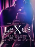 ebook: LeXuS: Ild & Legassov, die Partner - Eine erotische Dystopie