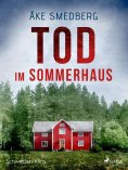eBook: Tod im Sommerhaus - Schweden-Krimi