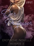 eBook: Begierde 2 - Der Professor: Erotische Novelle