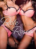 eBook: Begierde 7 - Rote Rosen: Erotische Novelle