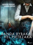 ebook: Banda Rybaka vel Pietrzaka