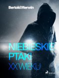 ebook: Niebieskie ptaki XX wieku