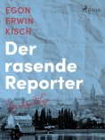 ebook: Der rasende Reporter