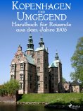 ebook: Kopenhagen und Umgegend. Handbuch für Reisende