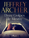 ebook: Doze Golpes de Mestre
