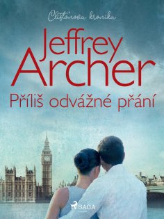 eBook: Příliš odvážné přání (Cliftonova kronika: Díl čtvrtý)