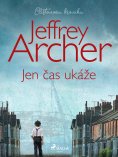 eBook: Jen čas ukáže (Cliftonova kronika: Díl první)
