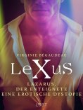 eBook: LeXuS: Lazarus, der Enteignete - Eine erotische Dystopie