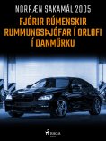 eBook: Fjórir rúmenskir rummungsþjófar í orlofi í Danmörku