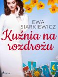 ebook: Kuźnia na rozdrożu