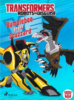 eBook: Transformers - Robots in Disguise - Bumblebee gegen Scuzzard