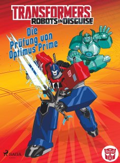 eBook: Transformers – Robots in Disguise -   Die Prüfung von Optimus Prime