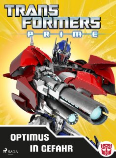 eBook: Transformers - Prime - Optimus in Gefahr