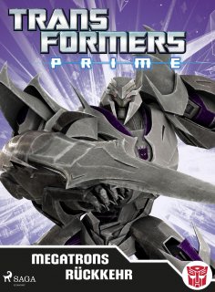 eBook: Transformers - Prime - Megatrons Rückkehr