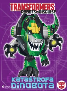eBook: Transformers – Robots in Disguise – Katastrofa Dinobota
