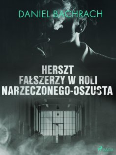 ebook: Herszt fałszerzy w roli narzeczonego-oszusta