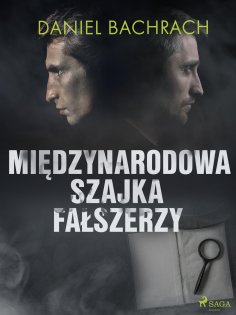 eBook: Międzynarodowa szajka fałszerzy