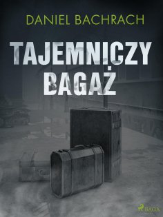 ebook: Tajemniczy bagaż