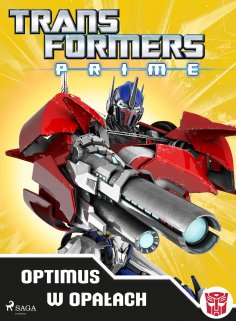 eBook: Transformers – PRIME – Optimus w opałach