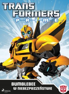 eBook: Transformers – PRIME – Bumblebee w niebezpieczeństwie