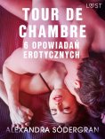 eBook: Tour de Chambre - 6 opowiadań erotycznych