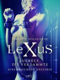 eBook: LeXuS: Lucrèce, die Verdammte - Eine erotische Dystopie