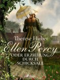 ebook: Ellen Percy oder Erziehung durch Schicksale