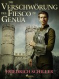 ebook: Die Verschwörung des Fiesco zu Genua