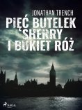 ebook: Pięć butelek sherry i bukiet róż