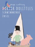 eBook: Doktor Dolittles schwimmende Insel