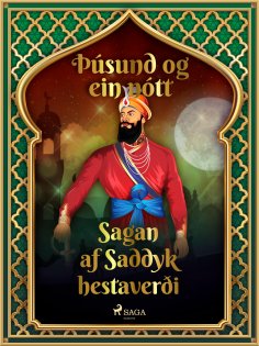 eBook: Sagan af Saddyk hestaverði (Þúsund og ein nótt 12)