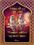 eBook: Mamúð soldán og vezír hans (Þúsund og ein nótt 15)
