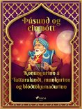 eBook: Konungurinn á Tattaralandi, munkurinn og blóðtökumaðurinn (Þúsund og ein nótt 20)