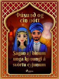 eBook: Sagan af hinum unga konungi á svörtu eyjunum (Þúsund og ein nótt 28)