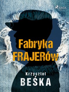 eBook: Fabryka frajerów