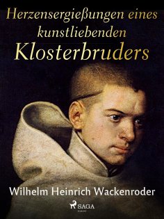 eBook: Herzensergießungen eines kunstliebenden Klosterbruders