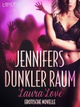 ebook: Jennifers dunkler Raum – Erotische Novelle