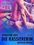 ebook: Verbotene Orte: Die Kassiererin - Erotische Novelle