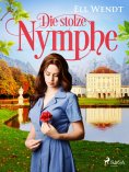 eBook: Die stolze Nymphe