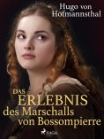 eBook: Das Erlebnis des Marschalls von Bossompierre