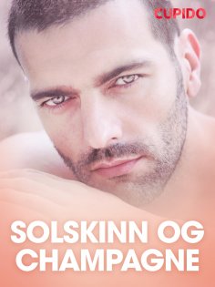 eBook: Solskinn og champagne – erotiske noveller