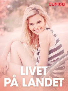 eBook: Livet på landet – erotiske noveller