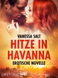 eBook: Hitze in Havanna - Erotische Novelle