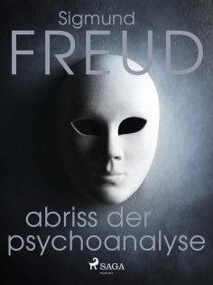 ebook: Abriss der Psychoanalyse