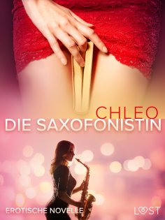 ebook: Die Saxofonistin - Erotische Novelle