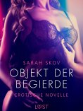 ebook: Objekt der Begierde - Erotische Novelle